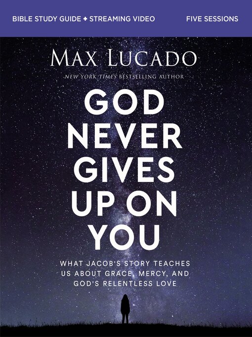 Title details for God Never Gives Up on You Bible Study Guide plus Streaming Video by Max Lucado - Available